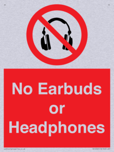 No Earbuds or Headphones